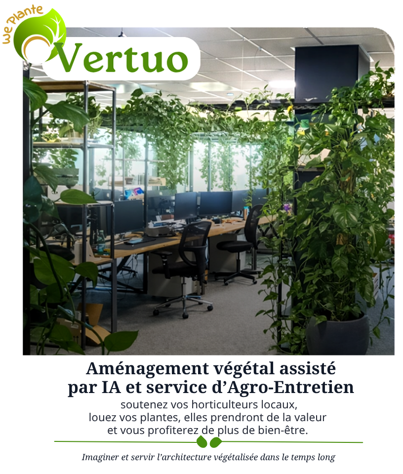 WePlante Vertuo : Aménagement végétal assisté par IA et service d’Agro-Entretien